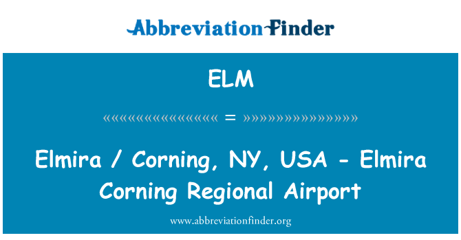 ELM: Elmira / Corning, NY, nan Etazini - Elmira Corning rejyon èpòt