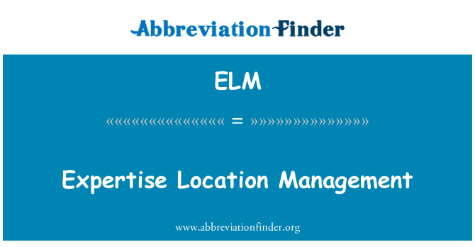 ELM: Strokovnost lokacija upravljanje