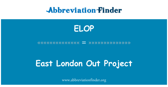 ELOP: East London läbi projekti