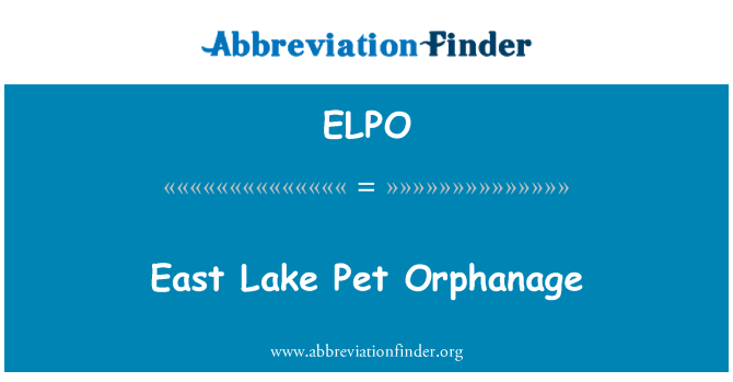 ELPO: Este lago Pet orfanato