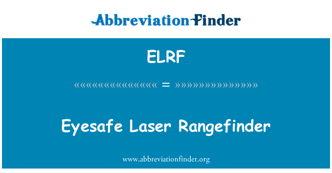 ELRF: Eyesafe lazè Rangefinder