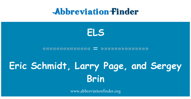 ELS: Eric Schmidt, Larry Page Et Sergei Brin