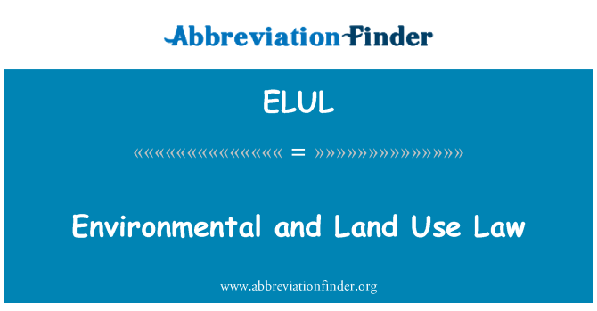 ELUL: Environnement et droit d'utilisation des terres