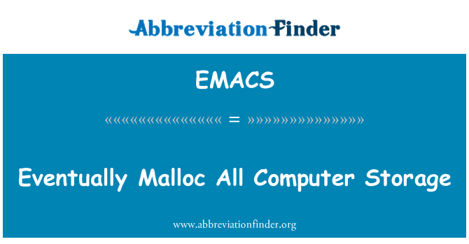 EMACS: Yn y pen draw Malloc pob cyfrifiadur storio