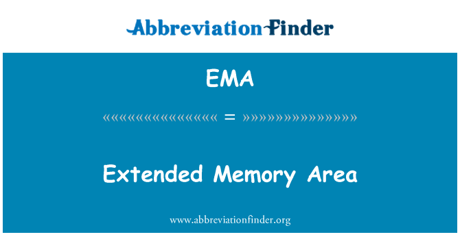 EMA: Ardal cof estynedig