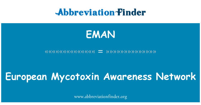 EMAN: Europeiska mykotoxin Awareness Network