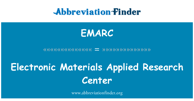 EMARC: Electronic Materials Applied Research Center
