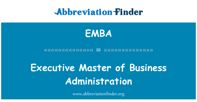 EMBA: Executive Master of Business Administration