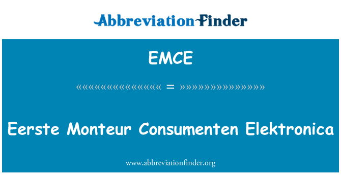 EMCE: Eerste Monteur Consumenten Elektronica