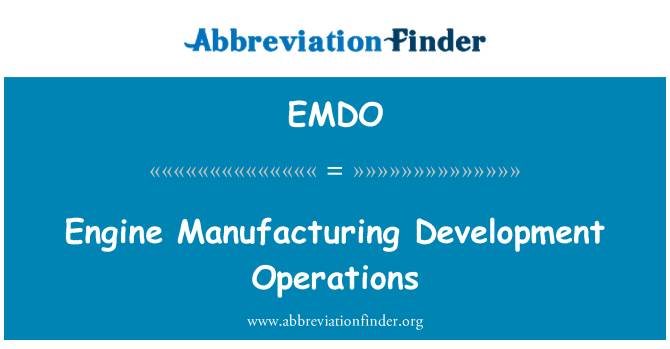 EMDO: Operações de desenvolvimento de fabricação do motor