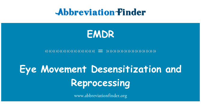 EMDR: Pohyb očí desenzibilizace a přepracování