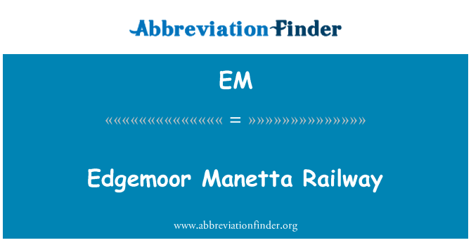 EM: Edgemoor Manetta vasúti