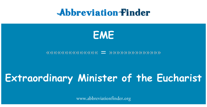 EME: इयुकेरिस्ट का असाधारण मंत्री