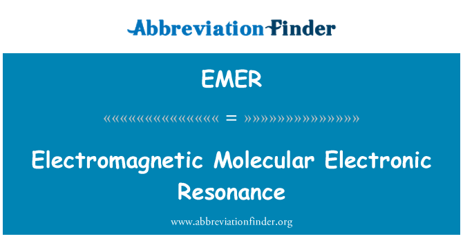 EMER: Elektromagnetische Molekulare Elektronik Resonanz