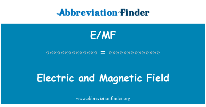 E/MF: Medan elektrik dan magnet