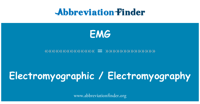EMG: Elektromiografskim / elektromiografija