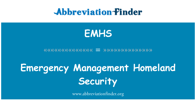 EMHS: Emergency Management Homeland Security