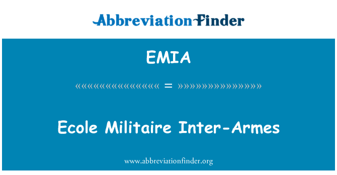 EMIA: Ecole Militaire rhyng-Armes