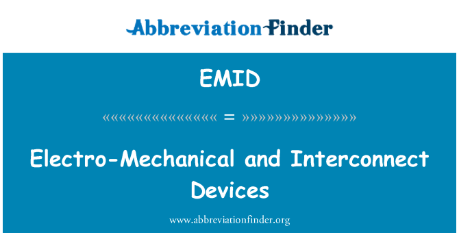 EMID: Electro-mecánicos y dispositivos de interconexión