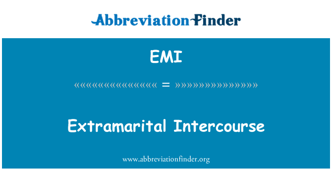 EMI: Extramarital Intercourse