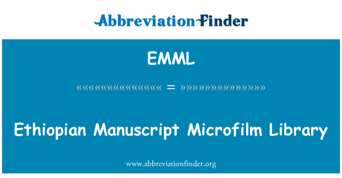 EMML: Biblioteca di Microfilm di manoscritti etiope