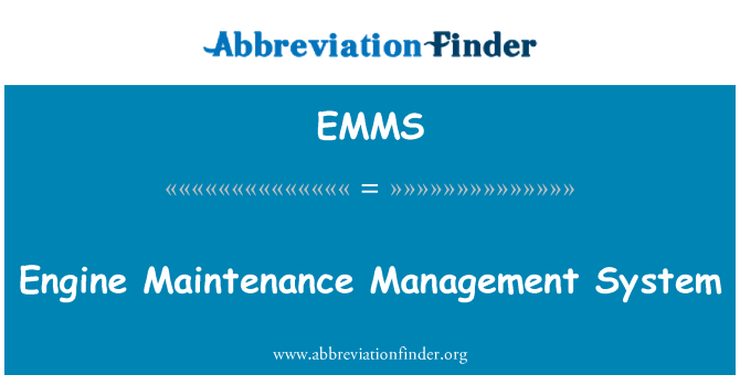 EMMS: Engine Maintenance Management System