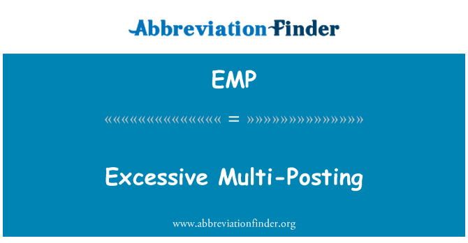 EMP: Quá nhiều đa đăng