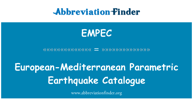 EMPEC: Κατάλογος σεισμών παραμετρικές Ευρώπης-Μεσογείου