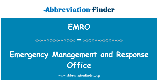 EMRO: Emergency Management and Response Office