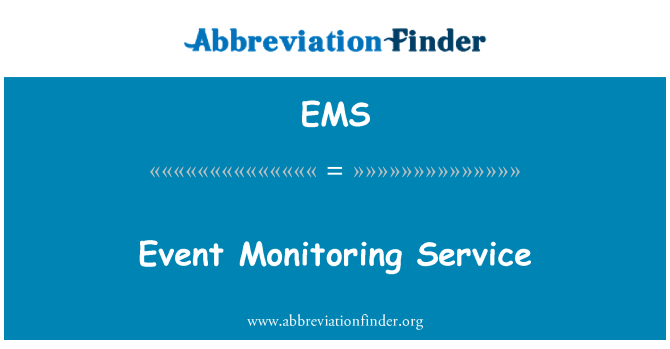 EMS: Serviciul de monitorizare eveniment