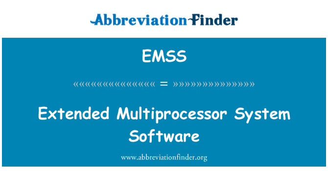 EMSS: Pagarināts Multiprocesoru sistēmas programmatūra