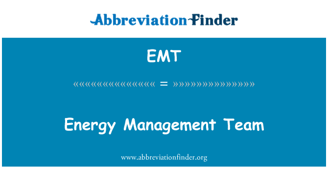 EMT: Energy Management Team