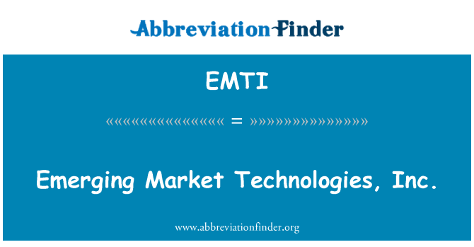EMTI: Wschodzących rynku Technologies, Inc.