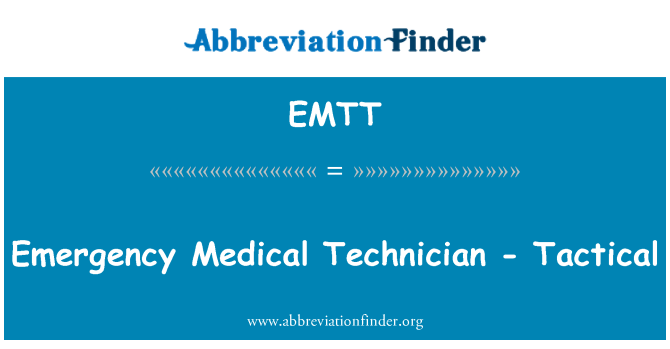 EMTT: Technegydd meddygol brys-tactegol