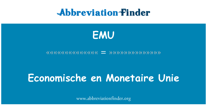 EMU: Economische en Monetaire Unie