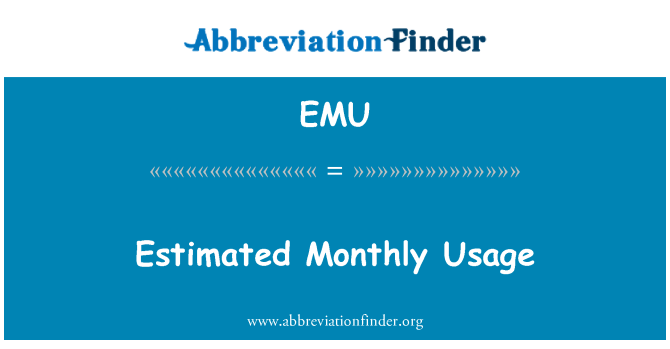 定義 Emu 毎月の使用状況 Estimated Monthly Usage