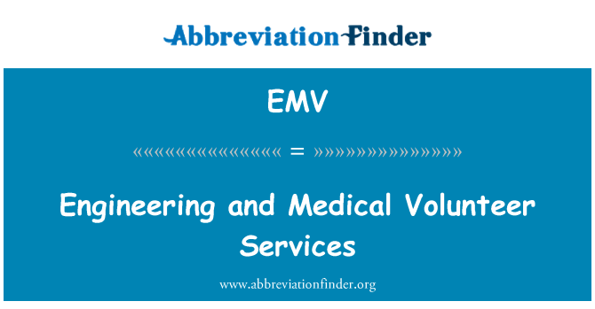 EMV: Kejuruteraan dan perubatan Perkhidmatan sukarelawan