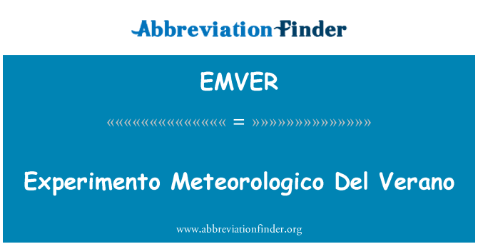 EMVER: Experimento Meteorologico Del Verano
