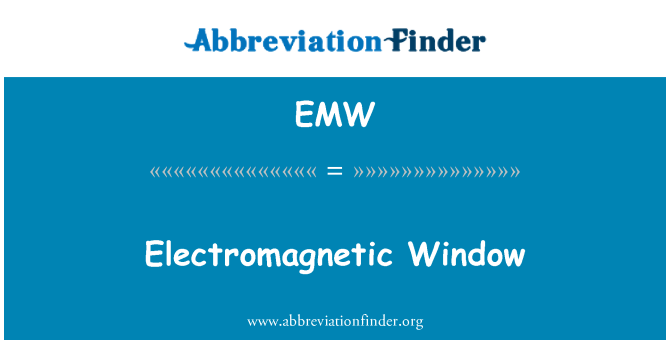 EMW: Fenèt électromagnétique