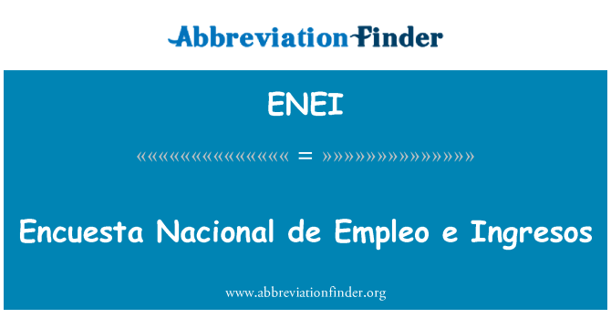 ENEI: Encuesta ナシオナル デ Empleo e Ingresos