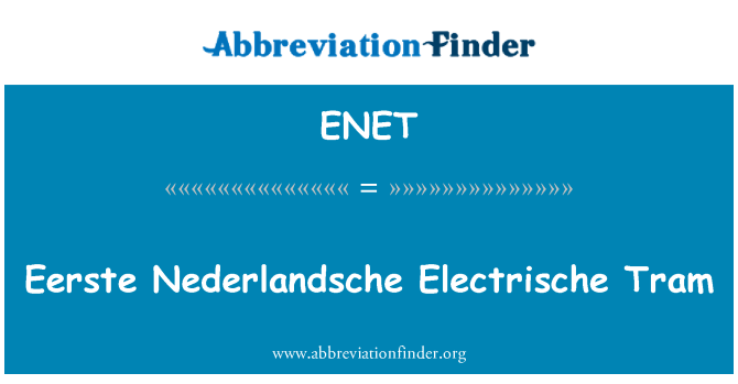 ENET: Eerste Nederlandsche Electrische Tram