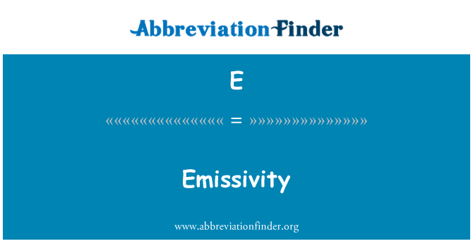 E: Emisiviti