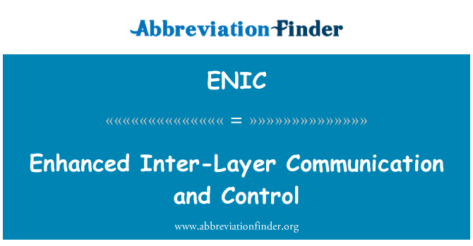 ENIC: अंतर-परत संचार और नियंत्रण बढ़ाया