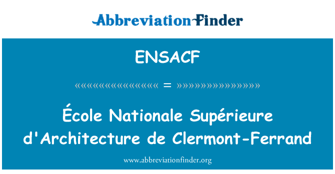 ENSACF: المدرسة الوطنية العليا d'Architecture دي كليرمون فران