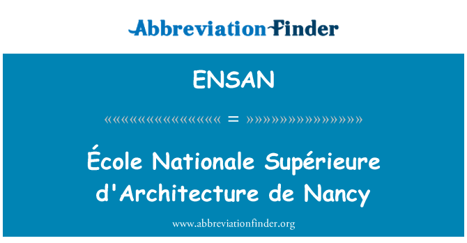 ENSAN: École Nationale Supérieure d'Architecture de Nancy