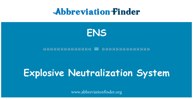 ENS: Sistema de neutralización explosivos