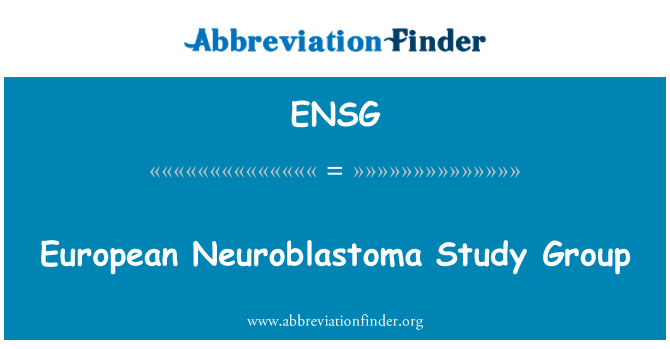 ENSG: Evropské Neuroblastom studijní skupina