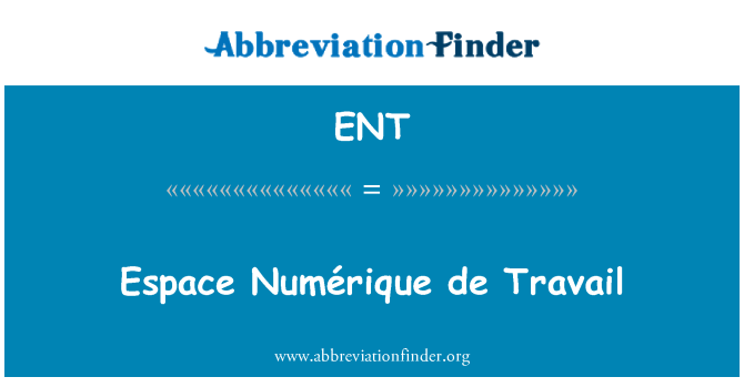 ENT: स्पास Numérique de Travail