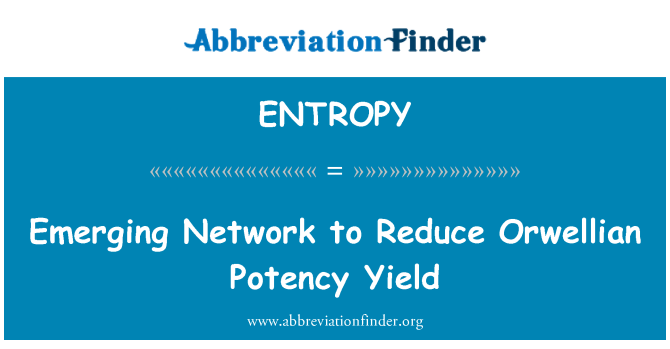 ENTROPY: Xarxa emergent per reduir la potència orwellià rendiment