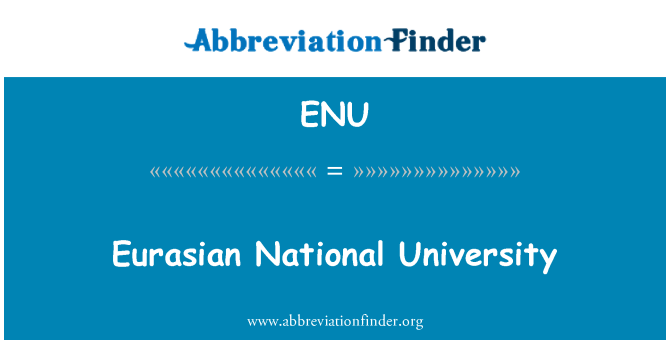 ENU: Università nazionale eurasiatica